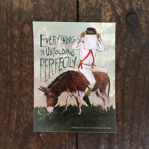 Everything Is Unfolding Perfectly - Sticker