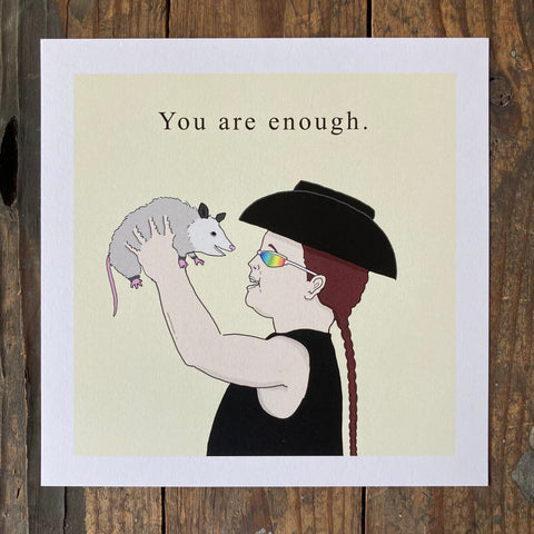 You Are Enough - Print