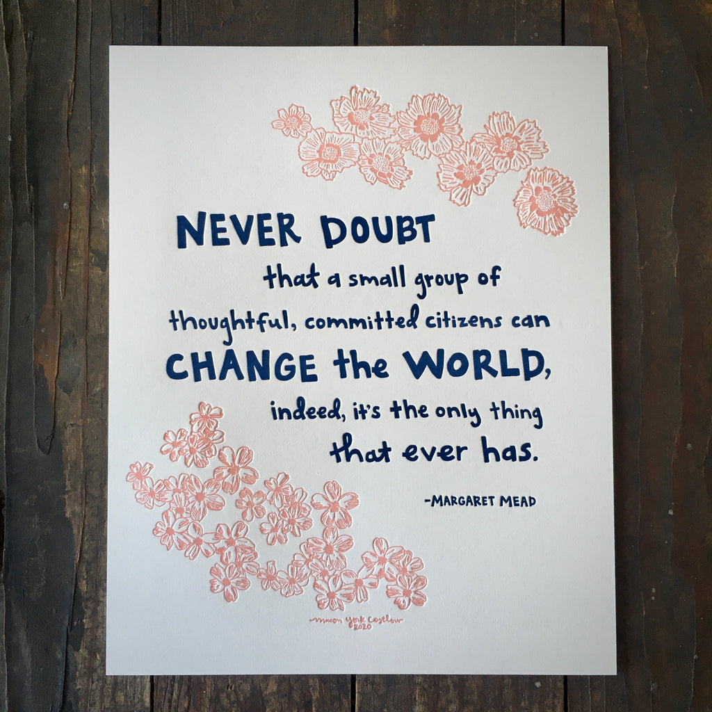 "Never Doubt" Margaret Mead Quote - Print