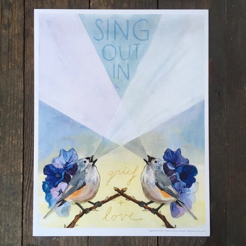 Sing Out In Grief And Love - Print